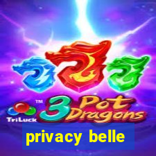 privacy belle